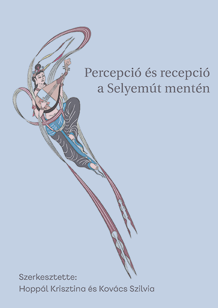 Percepció és recepció a Selyemút mentén